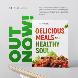 Delicious Meals for a Healthy Soul By Joseph Markson
